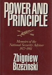 Power and Principle (Zbigniew Brzezinski)