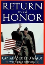 Return With Honor (Scott O&#39;grady)