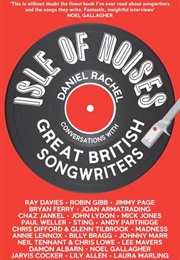 Isle of Noises: Conversations With Great British Songwriters (Daniel Rachel)