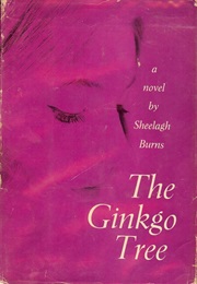 The Ginkgo Tree (Shelagh Burns)