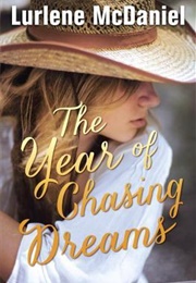 The Year of Chasing Dreams (Lurlene Mcdaniel)