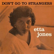 Don&#39;t Go to Strangers – Etta Jones (Original Jazz Classics, 1960)