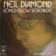 Longfellow Serenade - Neil Diamond