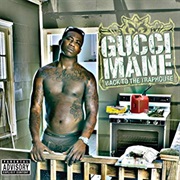 Gucci Mane - Back to the Trap House