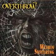 Overthrow - Within Suffering