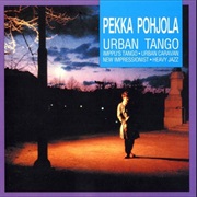 Pekka Pohjola - Urban Tango