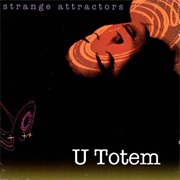 U Totem - Strange Attractors