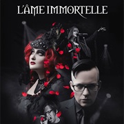 L&#39;ame Immortelle