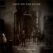 Lost on the River – the New Basement Tapes