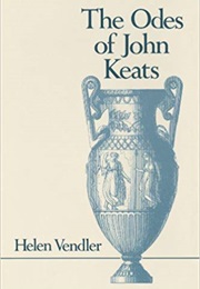 The Odes of John Keats (Helen Vendler)