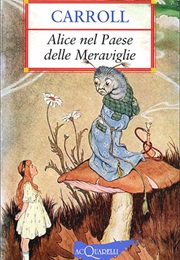 Alice Nel Paese Delle Meraviglie (Lewis Carroll)