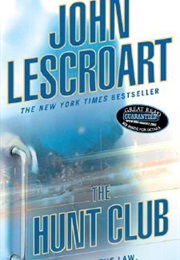 The Hunt Club (John Lescroart)