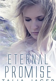 Eternal Promise (Between Worlds #3) (Talia Jager)