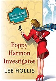 Poppy Harmon Investigates (Lee Hollis)