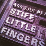 Stiff Little Fingers- All the Best