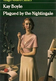 Plagued by the Nightingale (Kay Boyle)