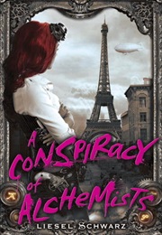 A Conspiracy of Alchemists (Liesl Schwarz)