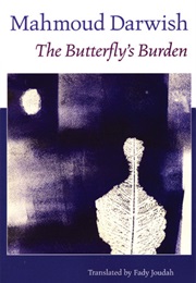 The Butterfly&#39;s Burden (Mahmoud Darwish)