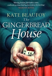 The Gingerbread House (Kate Beaufoy)