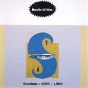 Bundle of Hiss - Sessions: 1986-1988