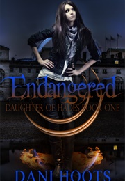 Endangered (Daughter of Hades, #1) (Dani Hoots)