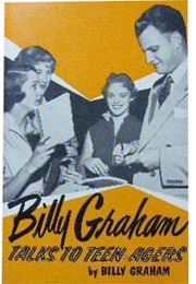 Billy Graham Talks to Teenagers (Billy Graham)