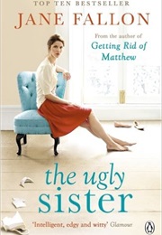 The Ugly Sister (Jane Fallon)