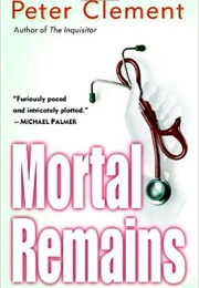 Mortal Remains (Peter Clement)