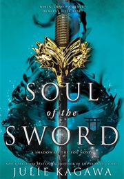 Soul of the Sword (Julie Kagawa)