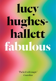 Fabulous (Lucy Hughes-Hallett)