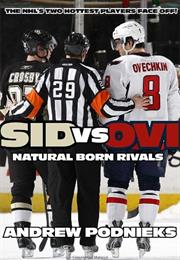 Sid vs. Ovi Crosby and Ovechkin as Natural Born Rivals - See More At: