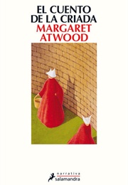 El Cuento De La Criada (Margaret Atwood)