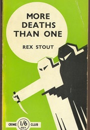 More Deaths Than One (Rex Stout)