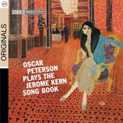 Oscar Peterson Plays the Jerome Kern Songbook – Oscar Peterson (Verve, 1954)