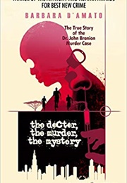 The Doctor, the Murder, the Mystery (Barbara D&#39;Amato)