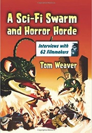 A Sci-Fi Swarm and Horror Horde (Weaver)