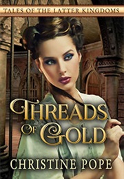 Threads of Gold (Christine Pope)