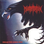 Mortification - Break the Curse 1990