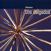 The Delgados - Peloton