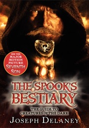 The Spook&#39;s Bestiary (Joseph Delaney)