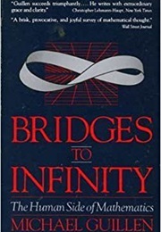 Bridges to Infinity (Michael Guillen)