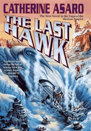 The Last Hawk (Catherine Asaro)