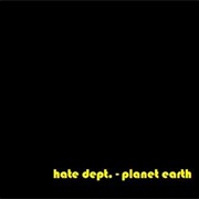 Hate Dept. — Planet Earth