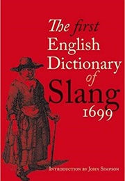 The First English Dictionary of Slang 1699 &#39;The Canting Crew&#39;. (BE Gent)