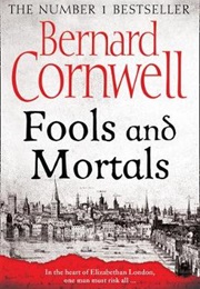 Fools and Mortals (Bernard Cornwell)