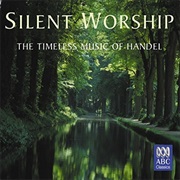 Silent Worship - Handel