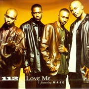 Love Me - 112 Ft. Mase