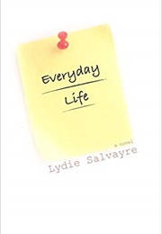 Everyday Life (Lydie Salvayre)