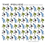 The Police- Every Breath You Take: The Classics