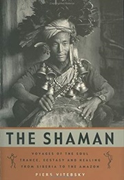 The Shaman (Piers Vitebsky)